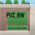 植物大战僵尸bw版下载手机版-pvzBW下载(Plants vs. Zombies Beautiful World)下载 vAlpha0.02